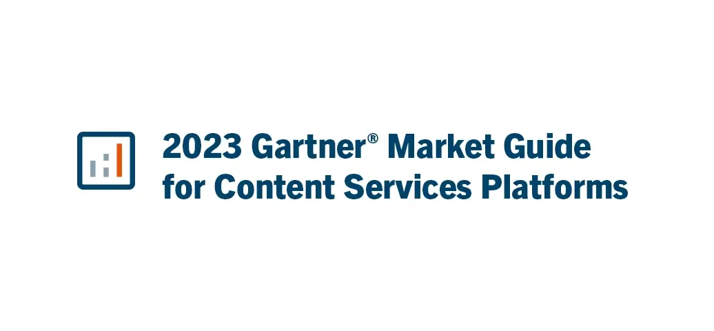 2023 Gartner® Market Guide for Content Services Platforms